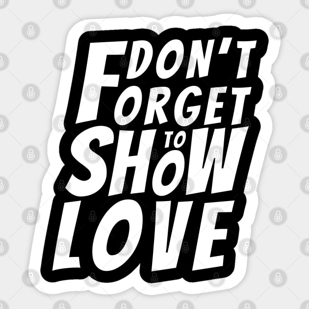 Don’t forget to show love Red Sticker by Tidio Art